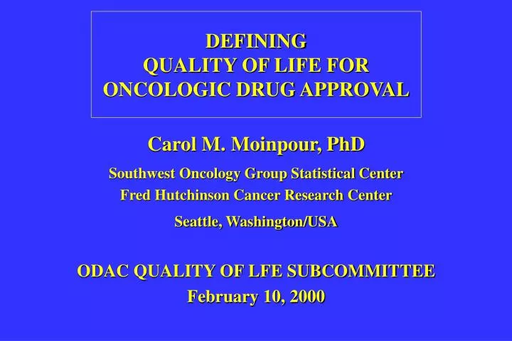 defining quality of life for oncologic drug approval