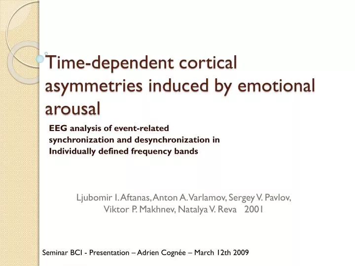 time dependent cortical asymmetries induced by emotional arousal