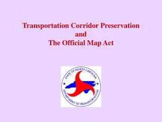 Transportation Corridor Preservation and The Official Map Act
