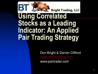 Using Correlated Stocks as a Leading Indicator: An Applied Pair Trading Strategy