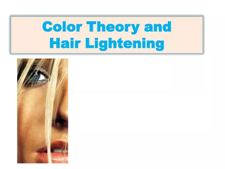 color theory and hair lightening