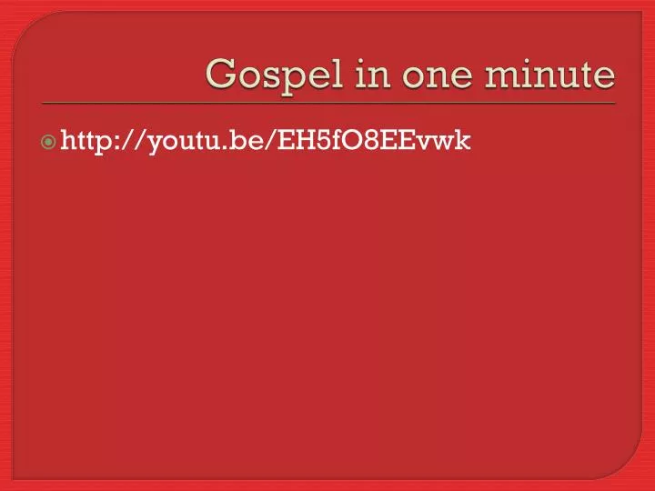 gospel in one minute