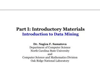 Part I: Introductory Materials Introduction to Data Mining