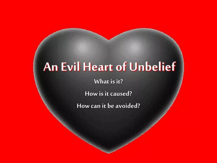 an evil heart of unbelief