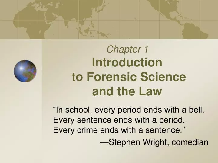 chapter 1 introduction to forensic science and the law