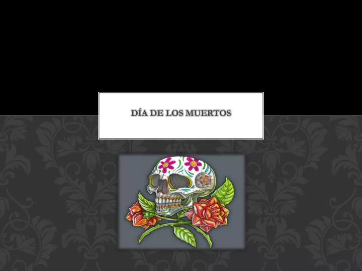 d a de los muertos