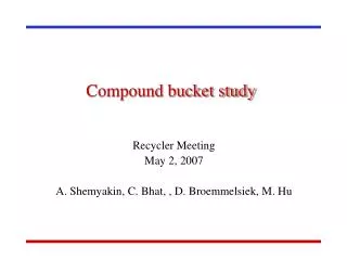 Compound bucket study