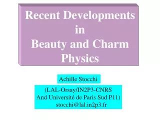Recent Developments in Beauty and Charm Physics