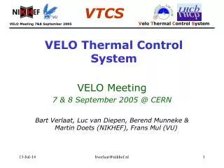VELO Thermal Control System