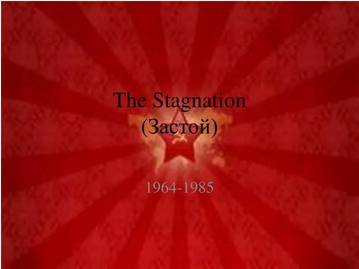 the stagnation