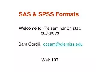 SAS &amp; SPSS Formats