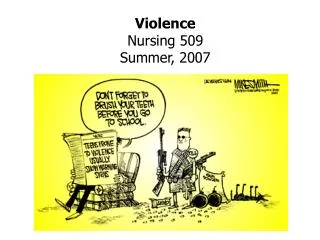 Violence Nursing 509 Summer, 2007