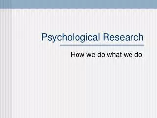 Psychological Research