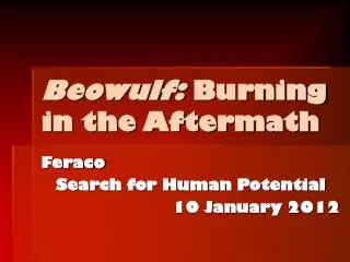 Beowulf: Burning in the Aftermath