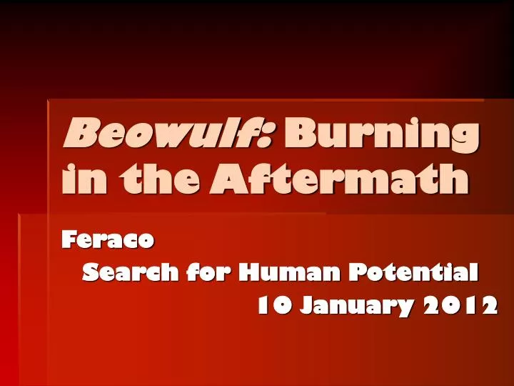 beowulf burning in the aftermath