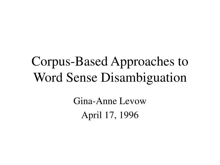 corpus based approaches to word sense disambiguation