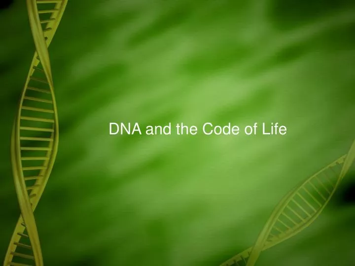 dna and the code of life