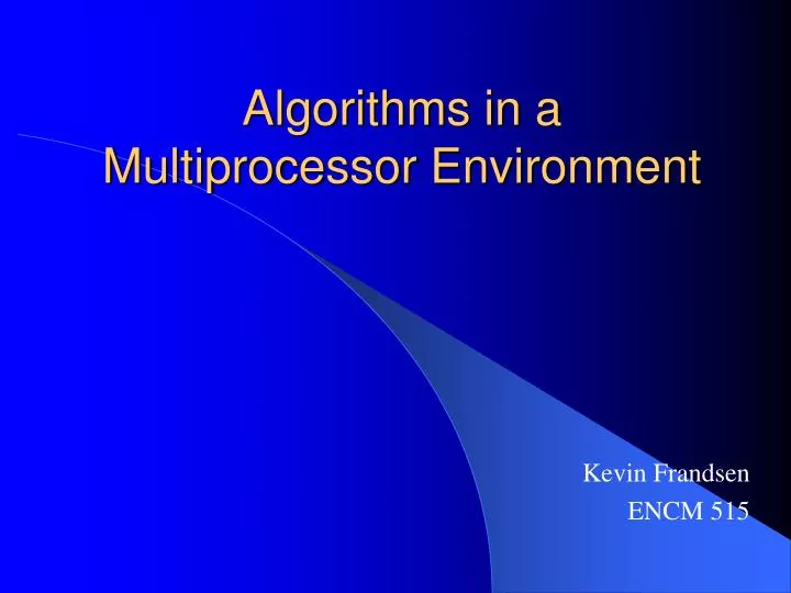 algorithms in a multiprocessor environment