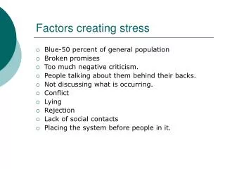 Factors creating stress
