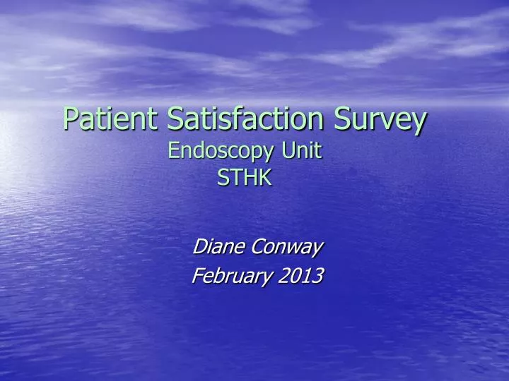 patient satisfaction survey endoscopy unit sthk