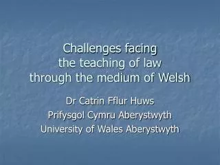 Challenges facing the teaching of law through the medium of Welsh