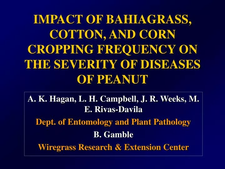 impact of bahiagrass cotton and corn cropping frequency on the severity of diseases of peanut