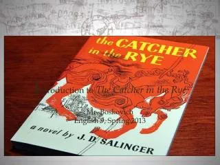 I ntroduction to The Catcher in the Rye