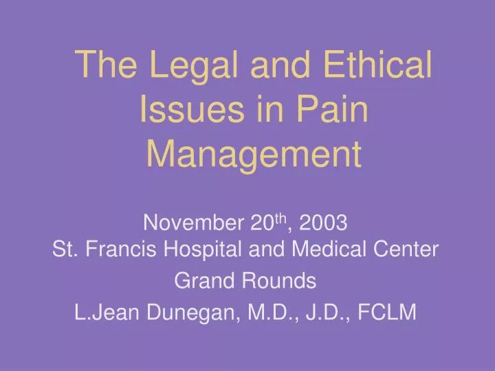 the legal and ethical issues in pain management