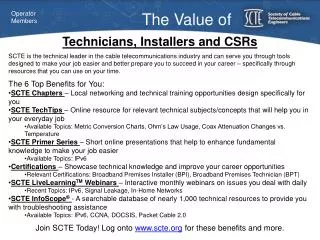Technicians, Installers and CSRs