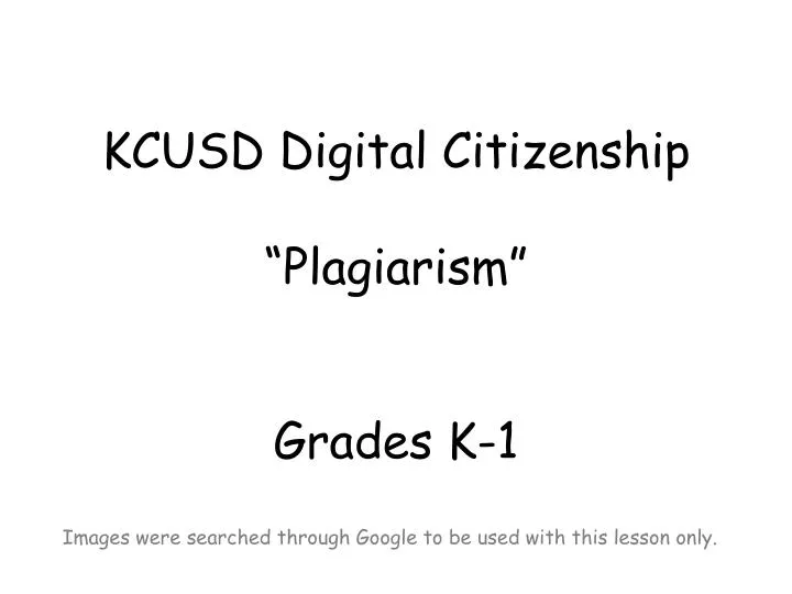 kcusd digit a l citizenship plagiarism grades k 1
