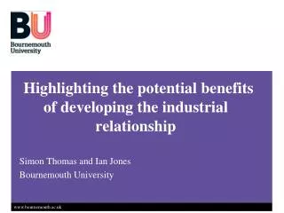 Highlighting the potential benefits of developing the industrial relationship