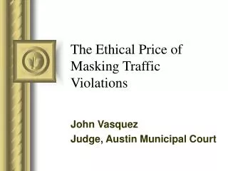 The Ethical Price of Masking Traffic Violations