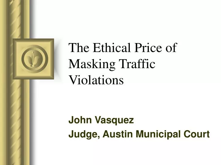 the ethical price of masking traffic violations