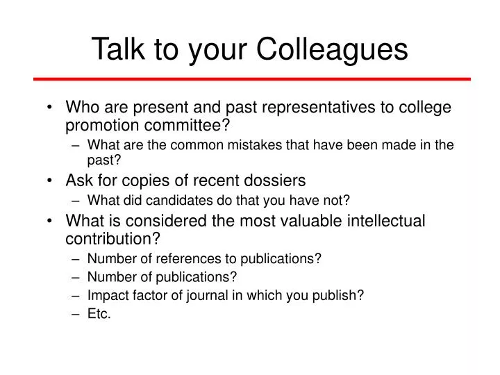 talk to your colleagues