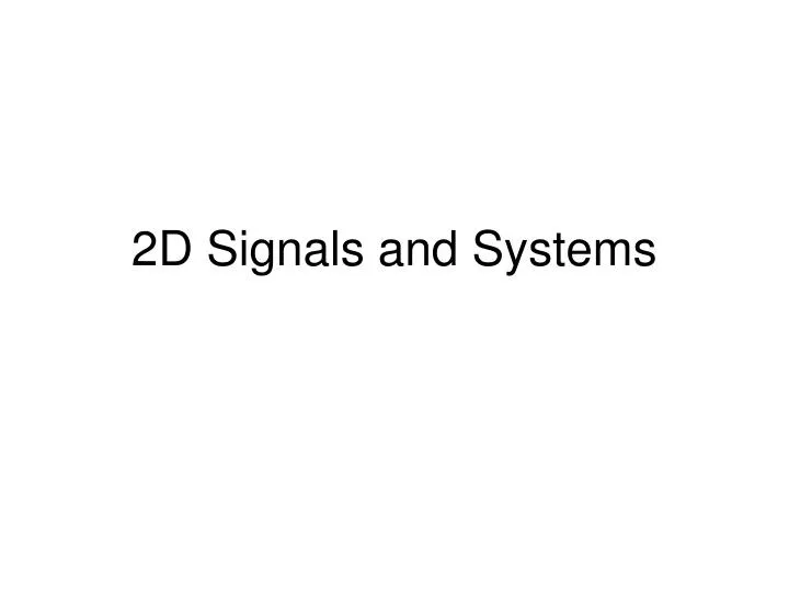 2d signals and systems
