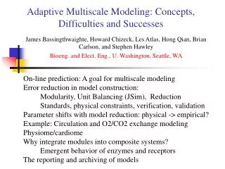 Adaptive Multiscale Modeling: Concepts, Difficulties and Successes