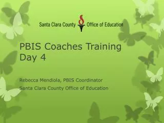 PBIS Coaches Training	 Day 4