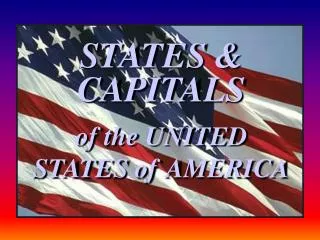 STATES &amp; CAPITALS of the UNITED STATES of AMERICA