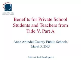 Benefits for Private School Students and Teachers from Title V, Part A