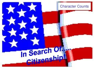 In Search Of..... Citizenship!