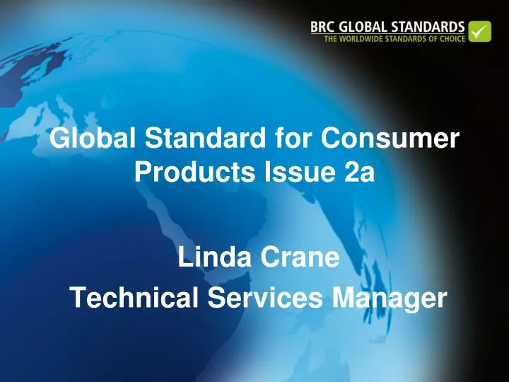 global standard for consumer products issue 2a