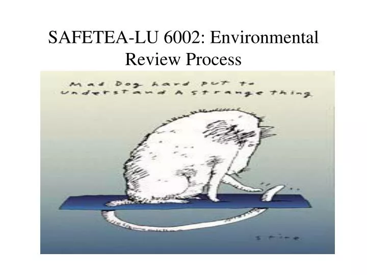 safetea lu 6002 environmental review process
