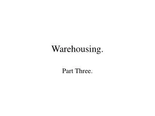 Warehousing.