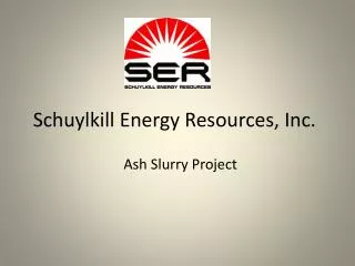 Schuylkill Energy Resources, Inc.