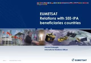 EUMETSAT Relations with SEE-IPA beneficiaries countries