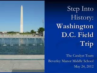 Step Into History: Washington D.C. Field Trip