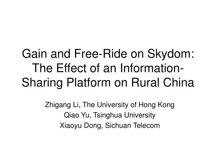 gain and free ride on skydom the effect of an information sharing platform on rural china
