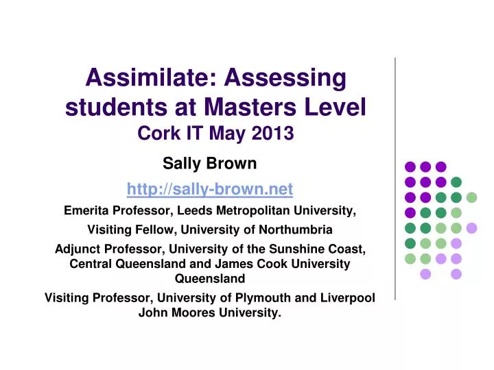 assimilate assessing students at masters level cork it may 2013