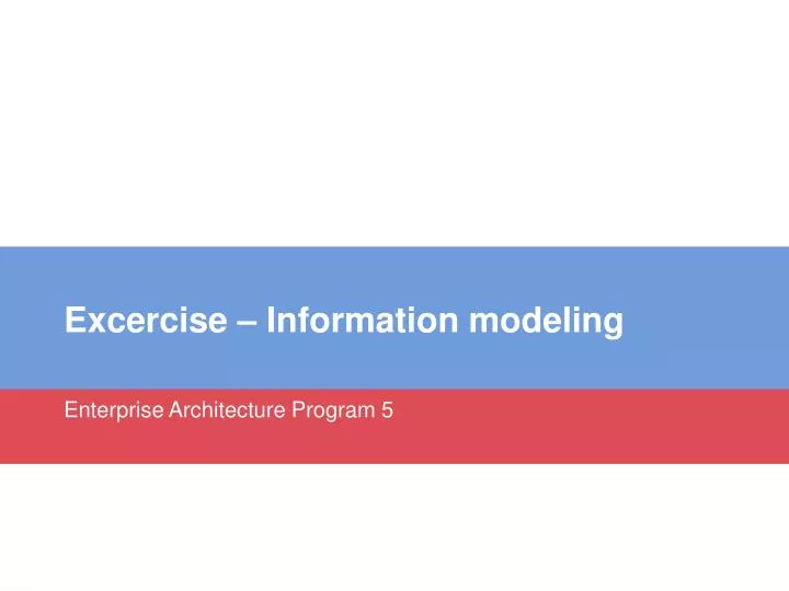 excercise information modeling