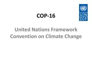 COP-16 United Nations Framework Convention on Climate Change